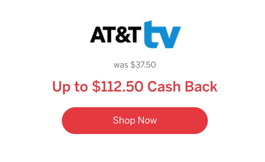 Rakuten 上开通 AT&T TV 奖励最高 $112.5【08/03 更新：Deal 回归】