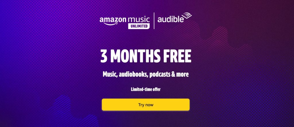 快，免费 3 个月 Amazon Music Unlimited 和 Audible Premium Plus 服务，价值高达 $75【05/02 更新：最后两天！】