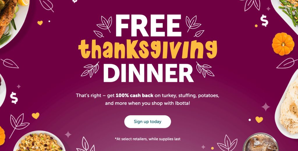 ibotta 感恩节免费大餐，包括火鸡 + 很多免费食物！【新用户还有 $10 奖励，11/03 更新：2022 年的活动开始了】