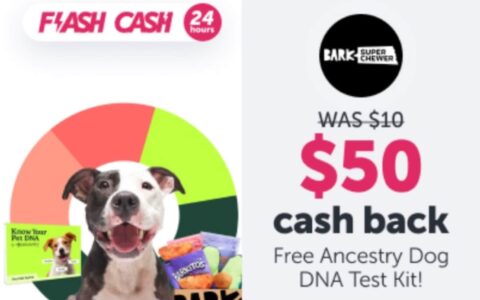 ibotta Flash Cash：Super Chewer 返现 $50，免费狗粮【仅限 08/13 一天】