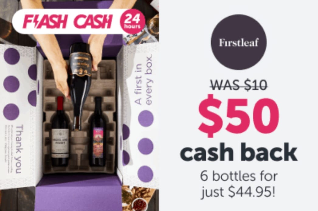 ibotta Flash Cash：FirstLeaf 返现 $50，可免费领取 6 瓶红酒【12/16 更新：又有了】