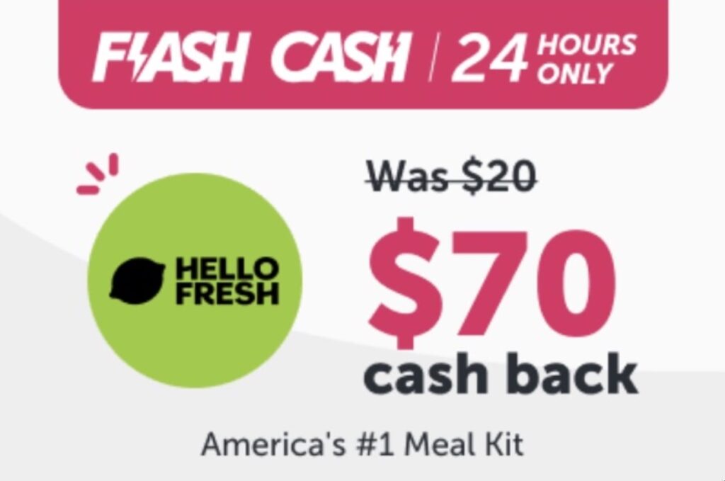 ibotta Flash Cash：Hello Fresh 返现 $70，可倒赚 $46 + 几餐饭【5/8：又有了】
