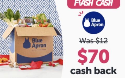 ibotta Flash Cash：Blue Apron 返现 $70，叠加 Fetch 再赚 $20，可倒赚 $60【更新：又有了，限 7/21 一天】