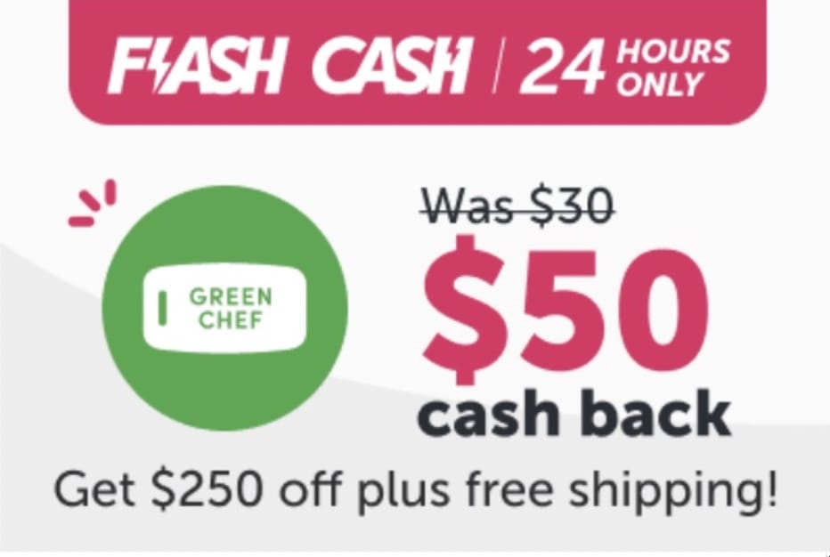 ibotta Flash Cash：Green Chef 返现 $50，可倒赚 $17 + 免费几餐饭【限 04/19 一天】