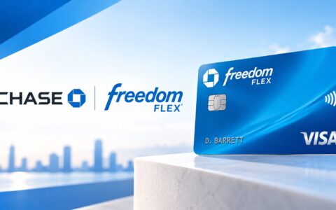 Chase Freedom Flex 信用卡介绍【10/13 更新：开卡奖励 $250（限时）】